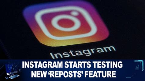 Instagram Starts Testing New ‘reposts Feature Youtube