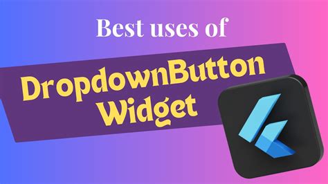 How To Use Dropdownbutton Widget Properly Flutter Widgets Flutter Tutorial Youtube