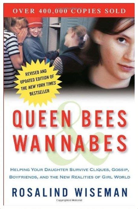 Queen Bees And Wannabes Helping Your Daughter Survive Cliques Gossip