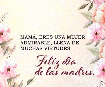 Pin de Anyenica Duarte en guardado Feliz día de la madre Feliz día mamá frases Dia de las madres