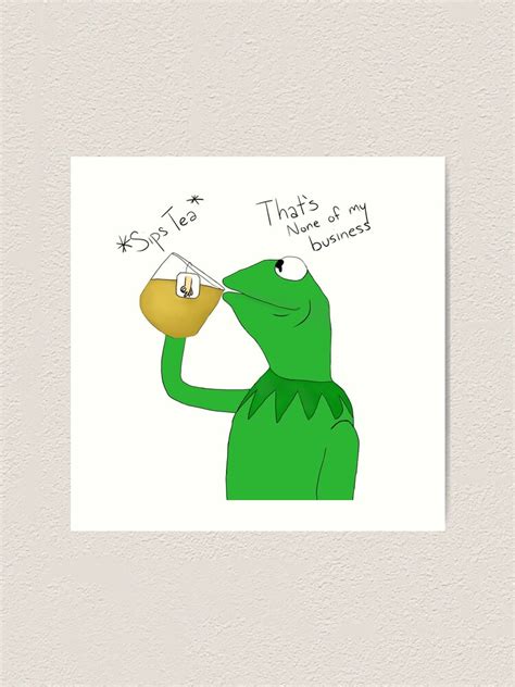 Kermit The Frog Drinking Tea Art Print By Rilachii Redbubble