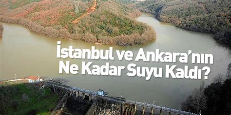 Toplam doluluk oranı şu anda yüzde 53.73'e kadar yükseldi. İstanbul ve Ankara'daki Baraj Doluluk Oranları Belli Oldu