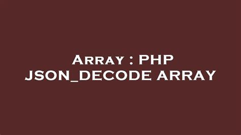 Array Php Json Decode Array Youtube