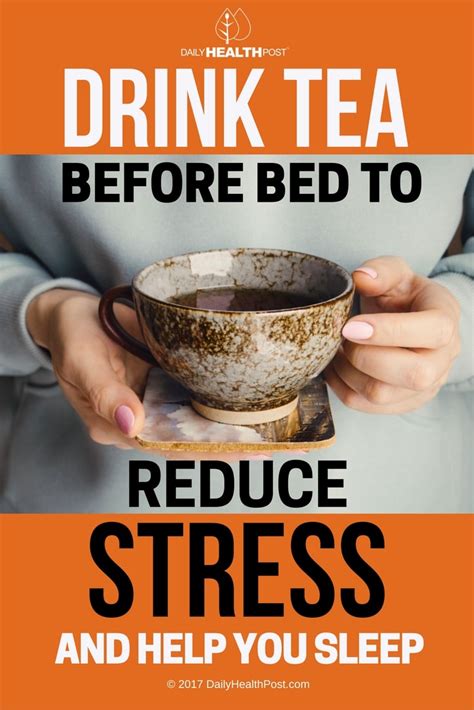 It doesn't have to be green tea at night, though. Drink Green Tea Before Bed to Reduce Stress and Help You Sleep