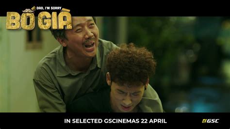 Dad Im Sorry Bố Già Official Trailer In Gsc International