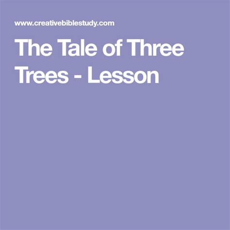 The Tale Of Three Trees A Legend With A Lesson Childrens Sermons