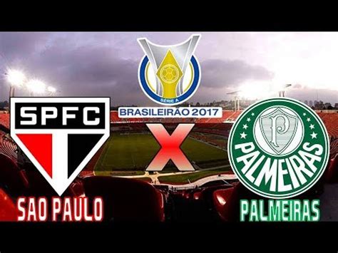 D e d e v. São Paulo 2 x 0 Palmeiras (27/05/2017) Campeonato ...