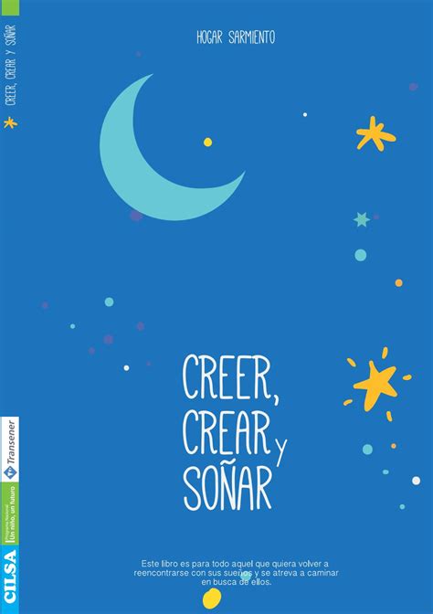 Creer Crear Y Soñar By Cilsa Issuu