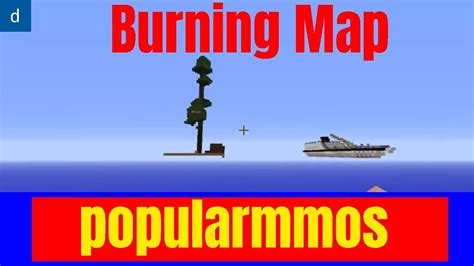 Popularmmos Burning Map YouTube