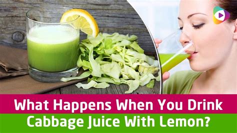 what happens when you drink cabbage juice with lemon youtube