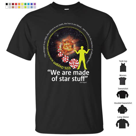 We Are Made Of Star Stuff T Shirt Store