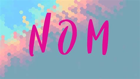 Nom Meaning Definition Of Nom Youtube