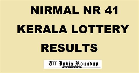Nirmal nr 218 lottery result of kerala state lotteries weekly draw held on 02 apr, friday and this result is all set to announce in the evening time at 4 pm. Nirmal Lottery NR 41 Results Out!