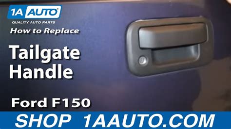 How To Replace Tailgate Handle 04 14 Ford F150 Truck Youtube