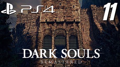 Dark Souls Remastered Gameplay Walkthrough Part 11 Full Game No