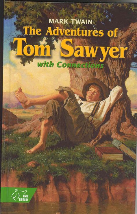 The Adventures Of Tom Sawyer Complete By Mark Twain Adventures Of Tom Sawyer Tom Sawyer