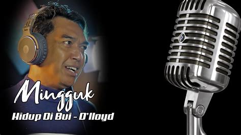 Hidup dibui chord sequences automatically extracted by analyzing the hidup dibui.mid midi file. Hidup Di Bui - D'lloyd ( Cover OleH Mingguk ) - YouTube