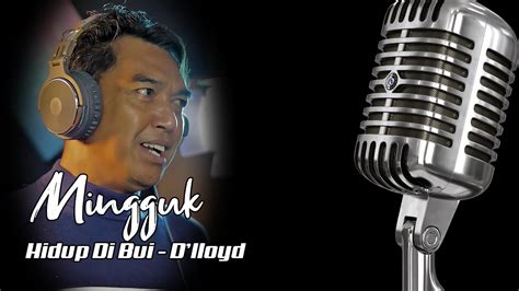 Itulah chord dlloyd hidup dibui. Hidup Di Bui - D'lloyd ( Cover OleH Mingguk ) - YouTube
