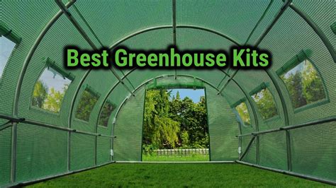 Best Greenhouse Kits In 2022 Reviews And Buyers Guide