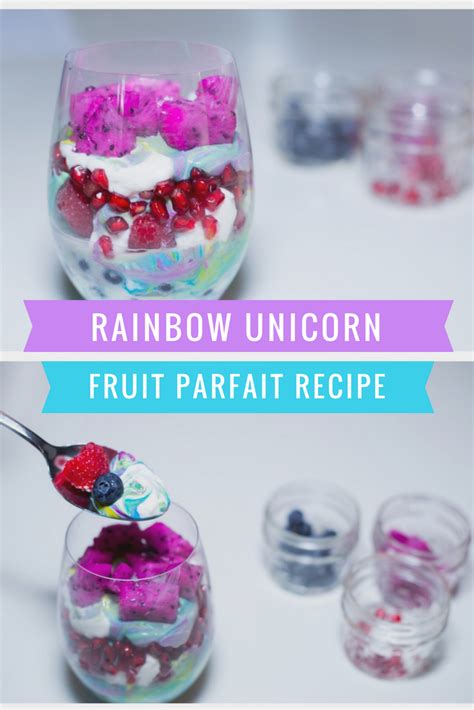 Gorgeous Rainbow Unicorn Fruit Parfaits Recipe Recipe Fruit Parfait
