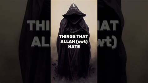 Things That Allah Hates Shortsfeed Islamicvideo Islam Shorts Youtube