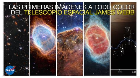 Las Primeras Imágenes A Todo Color Del Telescopio Espacial James Webb
