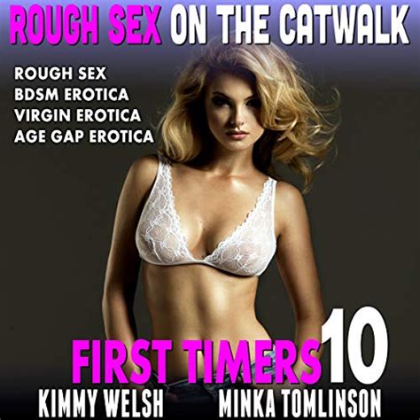 Rough Sex On The Catwalk First Timers By Kimmy Welsh Audiobook