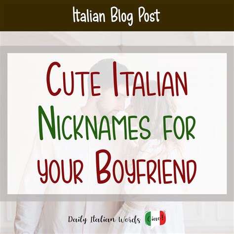 15 Cute Italian Nicknames For Your Boyfriend Story Telling Co