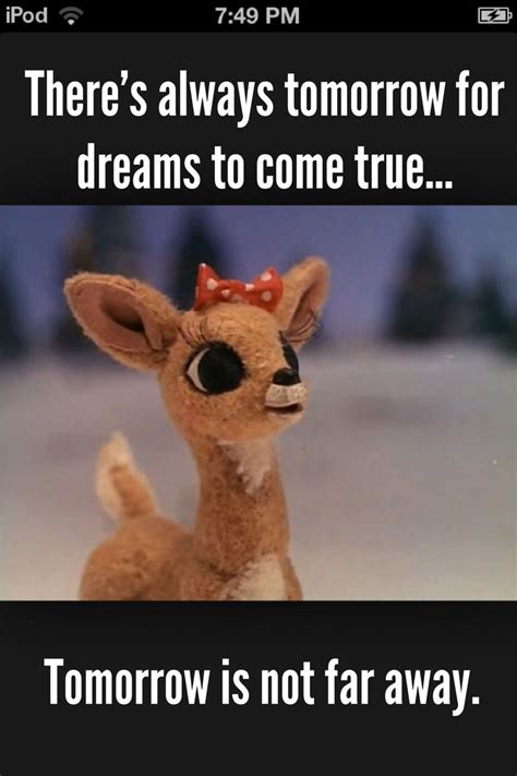 An Awesome Quote From Rudolph Red Nosed Reindeer Rudolph Red