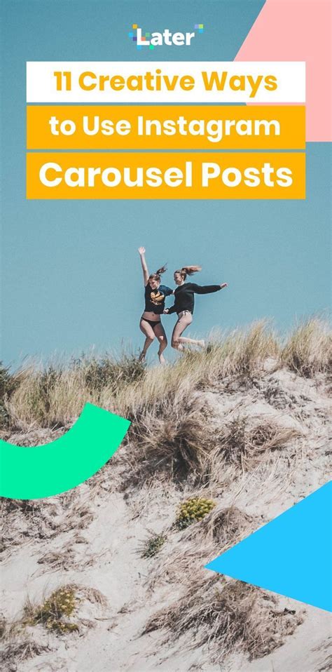 11 Creative Ways To Use Instagram Carousel Posts Later Blog