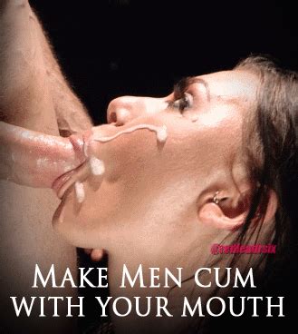 Make Men Cum With Your Mouth Sissy Caption Porn With Text