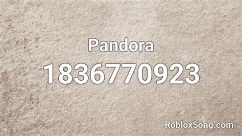 Pandora Roblox Id Roblox Music Codes