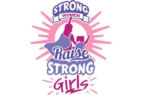 Strong Women Raise Strong Girls Svg Cut File 1533746