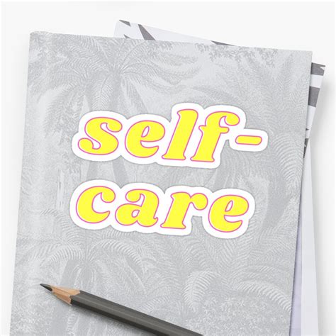 Self Care Sticker By Glowingcoral Redbubble