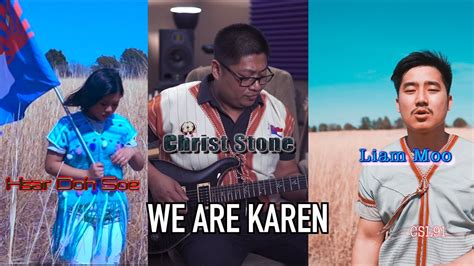 karen song we are karen by liam moo ft hsar doh soe[official mv] youtube