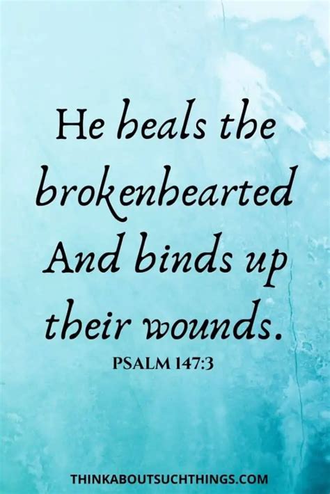 25 Comforting Bible Verses For A Broken Heart Think About Such Things