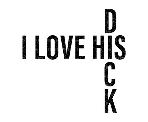 Crossword I Love His Dick Svg Penis Svg Cock Svg Funny Erotic T Shirt Print Vector Cut File