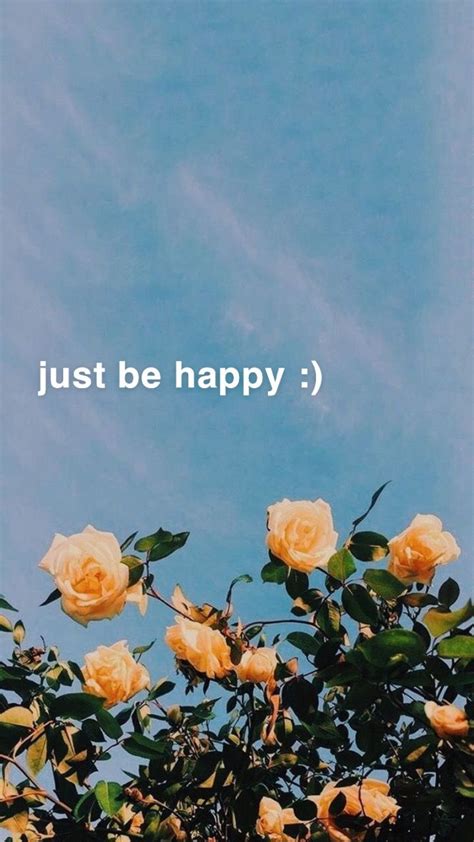 We have rounded up the best uplifting aesthetic wallpapers for your iphone because let's face it, you deserve it. be happy, stay happy | Flower aesthetic, Aesthetic iphone ...