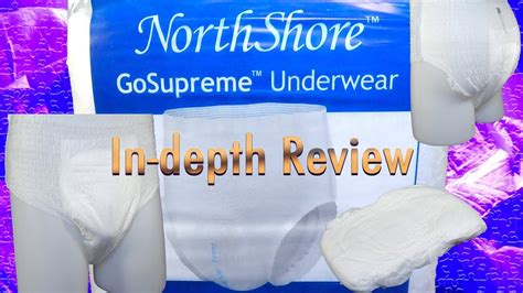 Northshore™ Gosupreme™ Adult Diaper Pull Up In Depth Review Incontinence Adultdiaper Youtube