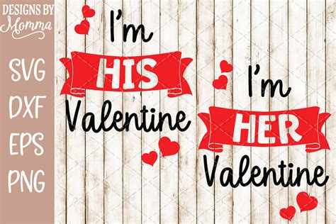 Im Her Valentine Im His Valentine Svg Dxf Eps Png Designs By Momma