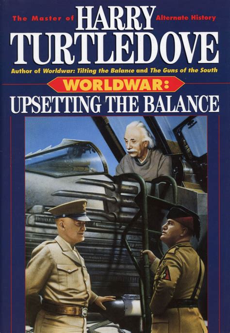 Worldwar Upsetting The Balance Harry Turtledove First Edition