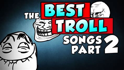 The Best Troll Songs 2 Youtube