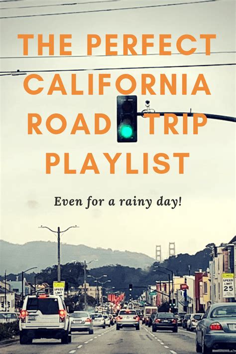 The Perfect California Road Trip Playlist Fueled By Wanderlust