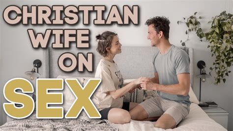 Christian Wife Talks About Sex Thejesusculture