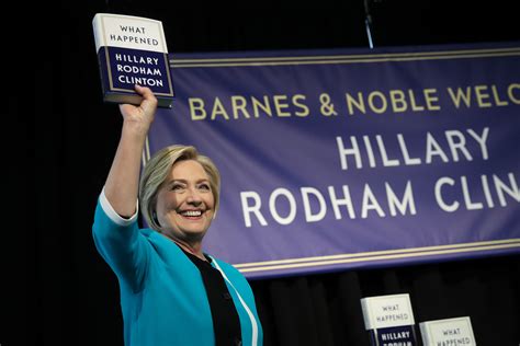 Hillary Clintons New Book What Happened Proves Shes Not Going Away—thats A Good Thing Glamour