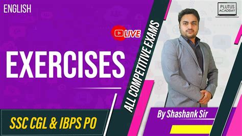 Live English Exercises Class Important For Ssc Cgl And Ibps Po By Shashank Sir Youtube