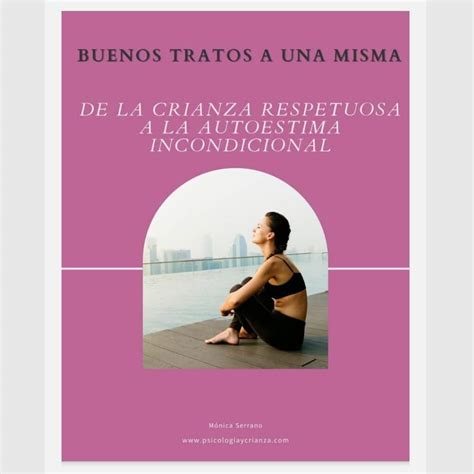 BUENOS TRATOS A UNA MISMA Ebook de regalo Mónica Serrano