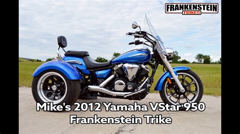 Mikes 2012 Yamaha Vstar 950 Trike Frankenstein Trikes Youtube