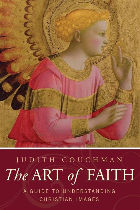 The Art Of Faith A Guide To Understanding Christian Images Marissas