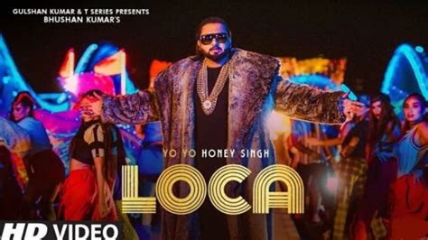 Yo Yo Honey Singh Loca Official Video Bhushan Kumar New Song 2020 Latest Song Youtube
